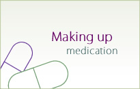Making up medication